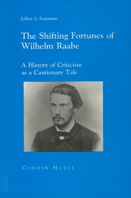 Book cover for The Shifting Fortunes of Wilhelm Raabe