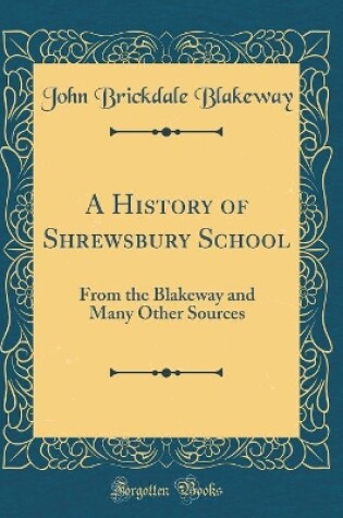 Cover of A History of Shrewsbury School