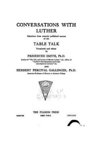 Cover of Conversations With Luther, Selections From Recently Published Sources of the Table Talk