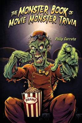 Book cover for The Monster Book of Movie Monster Trivia