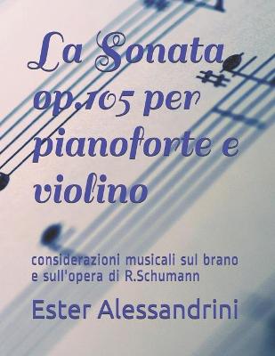 Book cover for La Sonata op.105 per pianoforte e violino