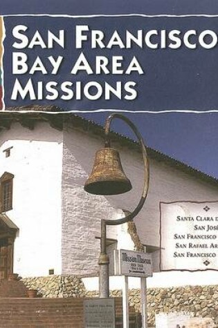 Cover of San Francisco Bay Area Missions