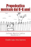 Book cover for Propedeutica musicale dai 5-6 anni