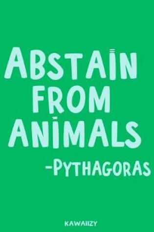 Cover of Abstain from Animals - Pythagoras