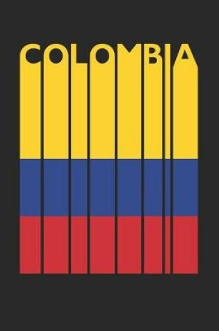 Cover of Vintage Colombia Notebook - Retro Colombia Planner - Colombian Flag Diary - Colombia Travel Journal