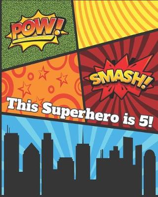 Book cover for This Superhero is 5!