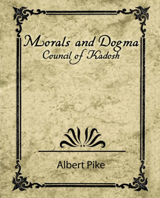 Book cover for Morals and Dogma - Council of Kadosh