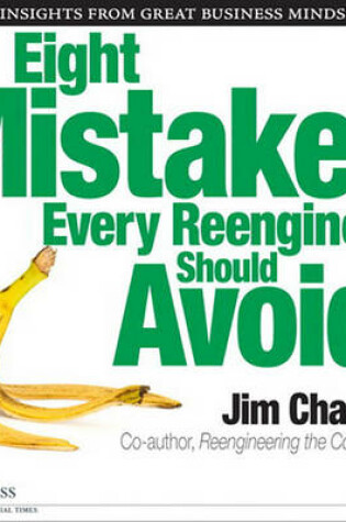 Cover of Eight Mistakes Every Reengineer Should Avoid
