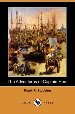 Book cover for The Adventures of Captain Horn (Dodo Press)