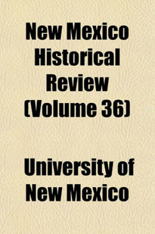 Cover of New Mexico Historical Review (Volume 36)