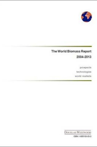 Cover of The World Biomass Report 2004-2013