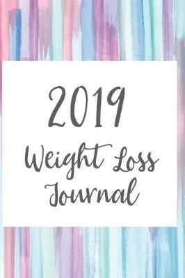 Book cover for 2019 Weight Loss Journal