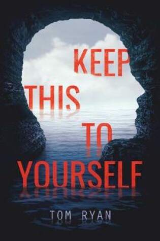 Cover of Keep This to Yourself