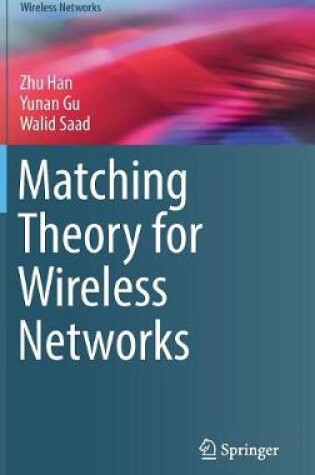 Cover of Matching Theory for Wireless Networks