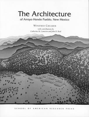 Book cover for The  Architecture of Arroyo Hondo Pueblo, New Mexico