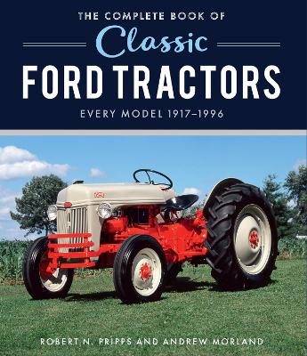 Book cover for The Complete Book of Classic Ford Tractors