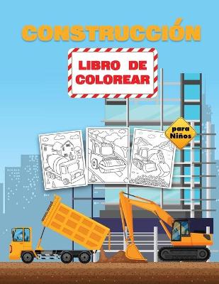 Book cover for Construcción Libro de Colorear para Niños