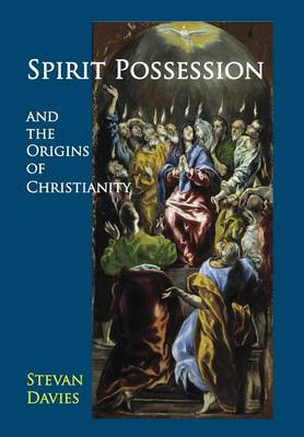 Cover of Spirit Possession and the Origins of Christianity
