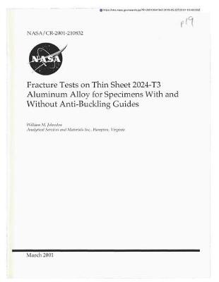 Book cover for Fracture Tests on Thin Sheet 2024-T3 Aluminum Alloy for Specimens with and Without Anti-Buckling Guides