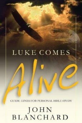 Cover of Luke Comes Alive