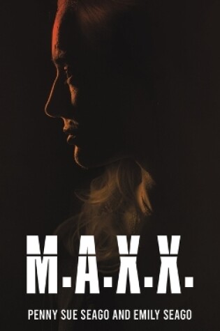 Cover of M.A.X.X.