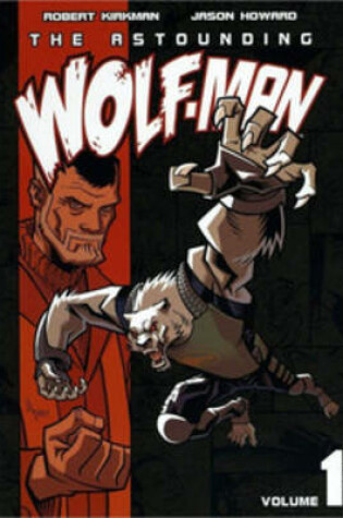 Cover of The Astounding Wolf-Man Volume 1