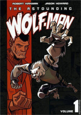 Book cover for The Astounding Wolf-Man Volume 1