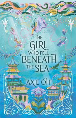 Book cover for The Girl Who Fell Beneath the Sea