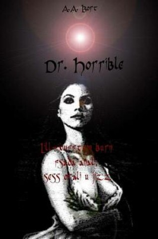 Cover of Dr Horrible Lill-Xufftejn Burn Fsada Anali, Sess Orali U Jizz