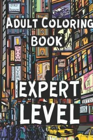 Cover of Adult Coloring Book - Expert Level