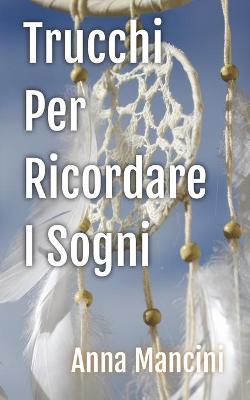 Book cover for Trucchi per Ricordare i Sogni