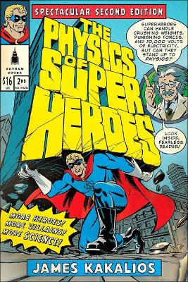 Book cover for The Physics of Superheroes: Spectacular Second Edition