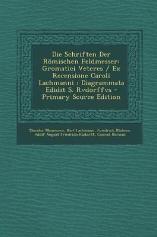 Cover of Die Schriften Der Romischen Feldmesser