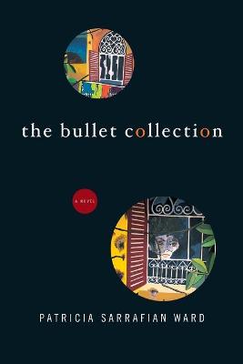 Book cover for The Bullet Collection