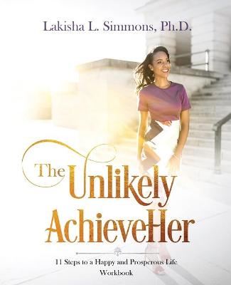 Book cover for The Unlikely AchieveHer