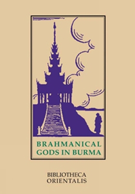 Book cover for Brahmanical Gods In Burma: A Chapter Of Indian Art And Iconography