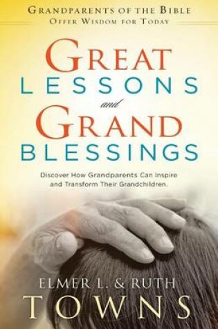 Cover of Great Lessons and Grand Blessings