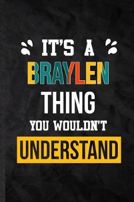 Book cover for It's a Braylen Thing You Wouldn't Understand