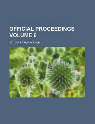 Book cover for Official Proceedings Volume 6