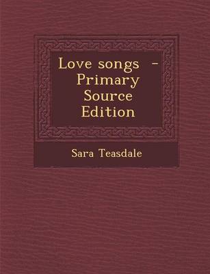 Book cover for Love Songs - Primary Source Edition