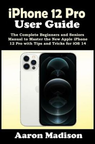 Cover of iPhone 12 Pro User Guide