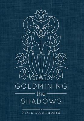 Book cover for Goldmining the Shadows