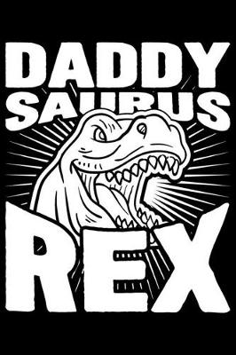 Book cover for Daddy Saurus Rex