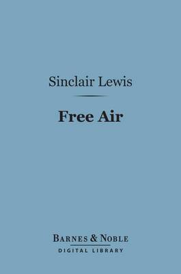Book cover for Free Air (Barnes & Noble Digital Library)