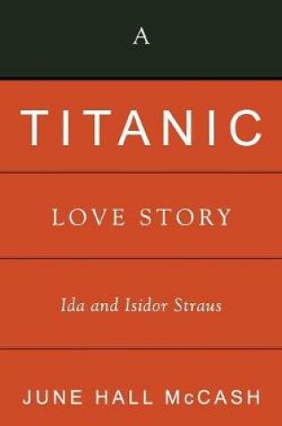 Cover of A 'Titanic' Love Story