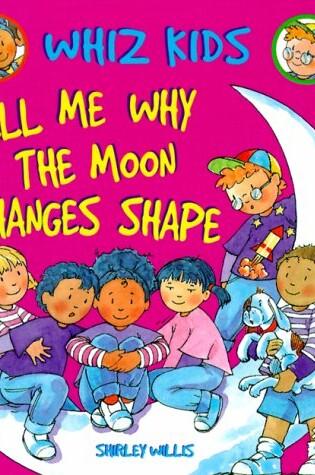 Cover of Tell Me Why the Moon Changes