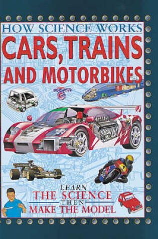 Cover of Cars, Trains and Motorbikes