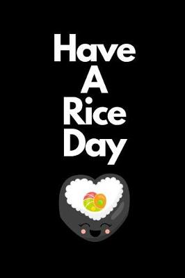 Book cover for Have A Rice Day