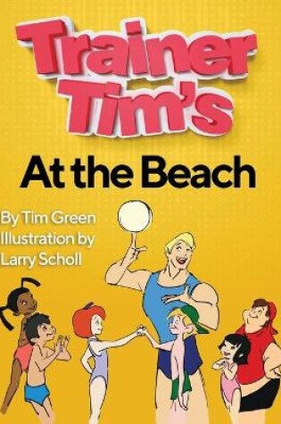 Cover of Trainer Tim's At the Beach
