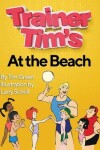 Book cover for Trainer Tim's At the Beach